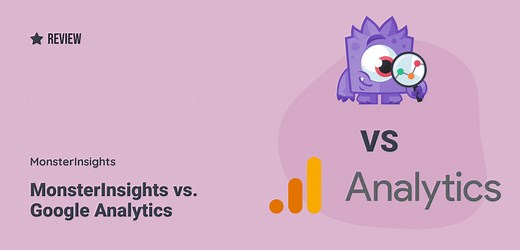 MonsterInsights vs. Google Analytics: What's the Difference?