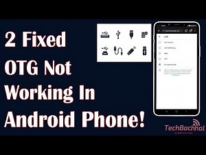 OTG Not Working In Android Phone - 2 Fix How To