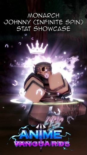 Monarch Johnny (Infinite Spin) Stats Showcase | Roblox | Anime Vanguards #roblox #showcase #jojo