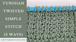 Tunisian Crochet Tutorial - Twisted Simple Stitch (2 Ways)