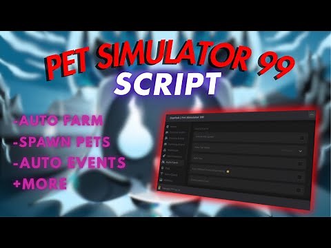 🔥 BEST PET SIMULATOR 99 SCRIPT | Spawn Pets, Auto Farm, Auto Rank