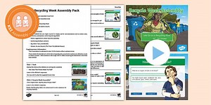 KS2 Recycle Week Assembly Pack