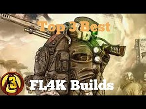 The Top 3 BEST FL4K Builds In Borderlands 3