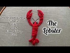 The lobster | hand embroidery tutorial! Simple 3d stumpwork