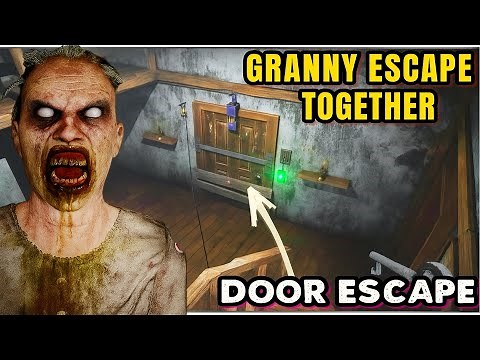 I Finally Escaped the Granny House by Door! 🔓 |Granny Escape Together Multiplayer 😱