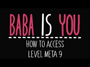 Baba Is You - How to access Level Meta 9 Delicate Stars - Solution