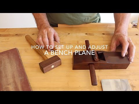 How to Easily Set up and Adjust a Wooden Bench Plane