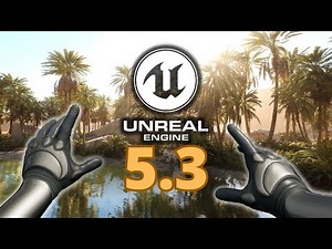 Why You Should Update to Unreal Engine 5.3 NOW - All the NEW Features