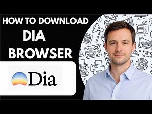 How to download Dia browser full guide 2026