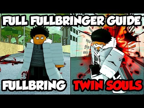 [Type Soul] The COMPLETE Fullbringer Progression Guide (Fullbring To Twin Souls)