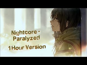 Nightcore - Paralyzed (Lyrics) 1 Hour Version