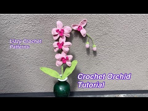 🥰Easy Tutorial: How to Crochet an Orchid. Mother’s Day Flowers🌸🌷🌻