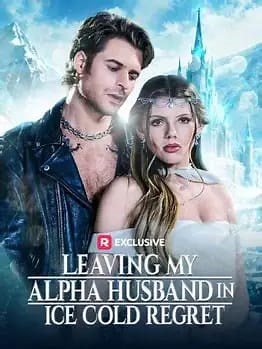 55K views · 726 reactions | Leaving My Alpha Husband in Ice Cold Regret A poignant tale of betrayal, sacrifice, and emotional transformation, centered around the character Snow Frostborne and her tumultuous relationship with her husband, Alpha Ashton. Full Movie #moviestowatch #trendingvideo #trendingreel #trendingreelsvideo #trendingnow #drama #romance #films #movies #fullepisodes #lovestory #reelsviral #romantic #romanticdrama | Movies to Watch | Facebook