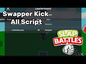 SLAP BATTLES SWAPPER KICK ALL SCRIPT | KICK PLAYERS