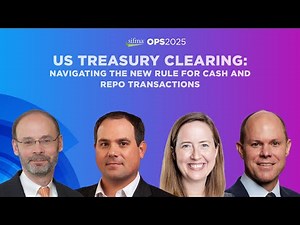 US Treasury Clearing: Navigating the New Rule for Cash and Repo Transactions