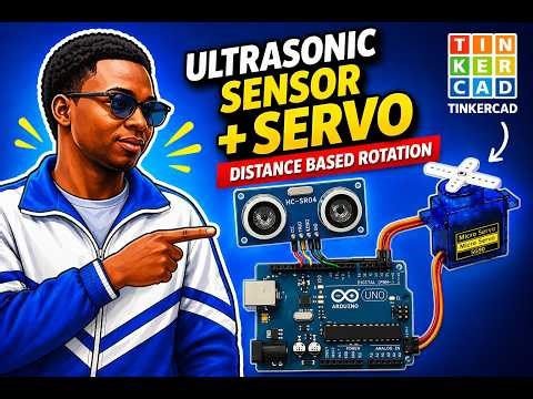 Using Ultrasonic Sensor with Servo Motor | Distance Based Rotation Project