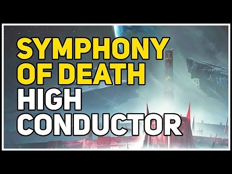 High Conductor Symphony of Death Destiny 2