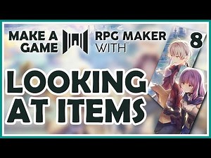 Let's look at how items work! [RPG Maker WITH - Make a Game 8]