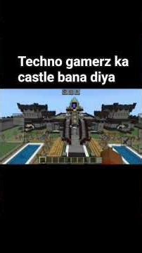 techno gamerz ka castle bana diya #minecraftshorts #shorts #minecraftsurvival #technogamerz