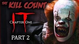 IT (2017) -PART 2 of 2- KILL COUNT