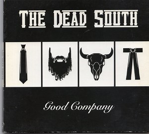 The Dead South - Good Company
