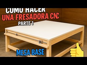 Como hacer una fresadora CNC casera, mesa base/ #1parte