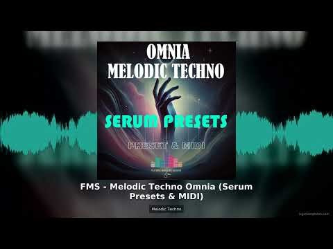 Melodic Techno Omnia Serum Presets & MIDI Template | FMS