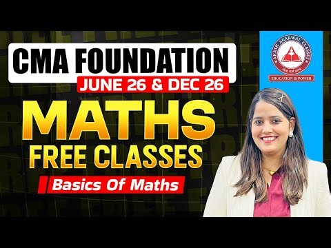 CMA Foundation Free Lectures | Maths Lec 1 | June 26 & Dec 26
