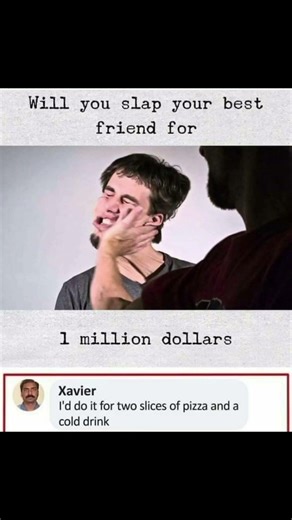 Will you slap your best friend for 1 million dollars ? 🤣 #memes #funny #xavier #subscribe