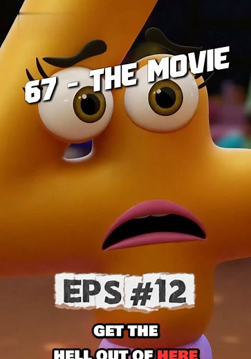 67 - THE MOVIE : EPISODE 12 YOUTUBE LINK IN BIO #disney #67 #movie #meme #fyp