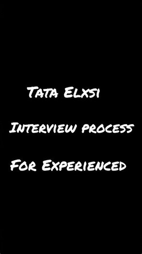 Tata Elxsi interview process for Experienced #interviewprocess #tataelxsi #interviews