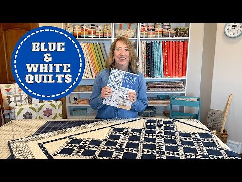 New Quilt Book: Blue and White Quilts