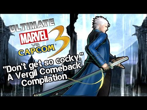 "Don't get so cocky." A Vergil Comeback Compilation - UMvC3
