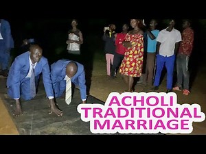 ACHOLI TRADITIONAL MARRIAGE IN AFRICA