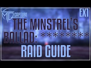 The Minstrel's Ballad: [REDACTED] EX1 Guide