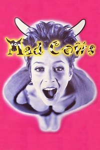 Mad Cows - Movie