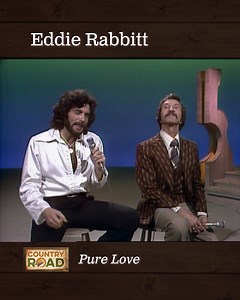From his self titled 1975 album: #eddierabbitt #classiccountry With pure love Baby, it's pure love Milk and honey And Captain Crunch And you in the morning | Country Road TV