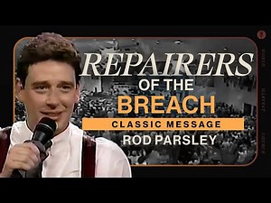 Classic Message - Repairers of the Breach 1991 - Rod Parsley