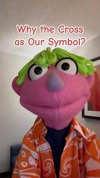 Why the Cross as Our Symbol?