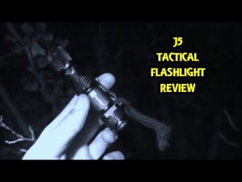 REVIEW! THE J5 TACTICAL FLASHLIGHT