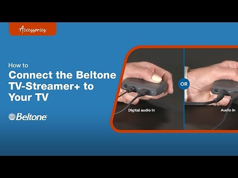 How to Connect Beltone TV-Streamer+ to Your TV | Beltone