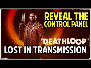 Lost in Transmission: How to Reveal the Control Panel & Shut Down Device | DEATHLOOP (Game Guide)