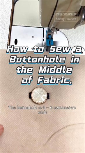 WHOLEHEARTED Sewing Tutorials & Tools on Instagram: "How to Sew a Buttonhole in the Middle of Fabric. #Wholeheartedapparel #Wholeheartedsewingtutorials #Wholeheartedsewing #Sewingtutorials #sewinglife"