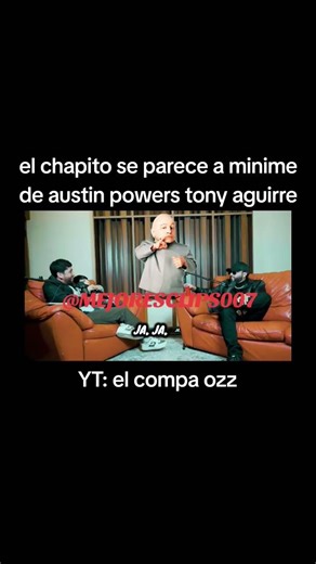 el chapito se parece a minime de austin powers tony aguirre #humor #comedia #podcast #clips #risa