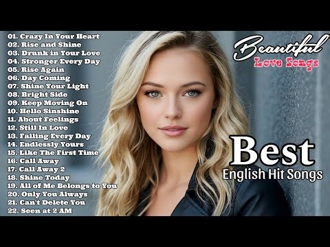 Top English Love Songs Playlist 2025 | Best Romantic Ballads & Emotional English Hits of the Year