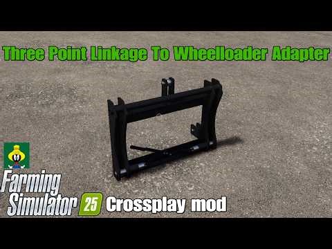 Three Point Linkage To WheelLoader Adapter / FS25 crossplay mod