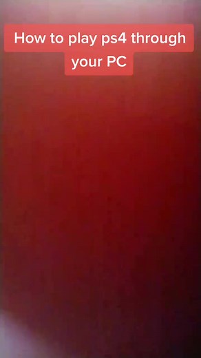 How to play PS4 through a PC! Sorry it's a long tutorial but it's worth it!