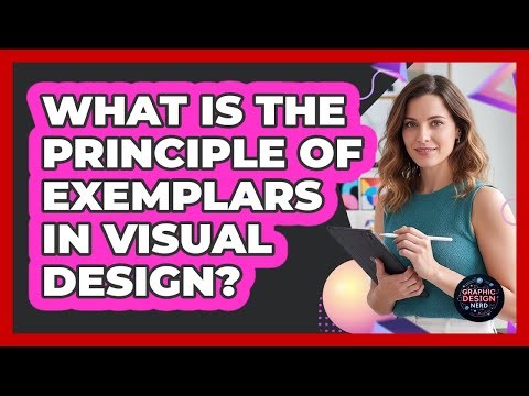 What Is The Principle Of Exemplars In Visual Design?