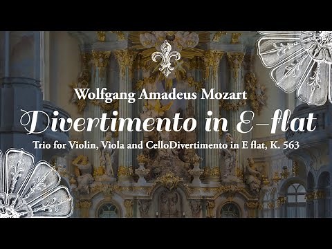 モーツァルト：ディヴェルティメント弦楽三重奏曲 変ホ長調, K.563