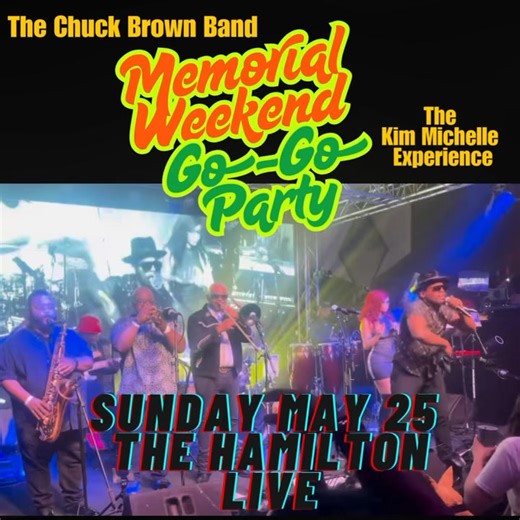 Memorial Weekend Go-Go Party this Sunday May 25th at TheHamilton Live- join the party with Chuck’s son Wiley along with KK the rest of the band with opening set by Ms Kim’s Kim Michelle Experience. Info / Tickets : https://wl.seetickets.us/event/the-chuck-brown-band/644472?afflky=TheHamiltonDC The Hamilton #geminiseason #ChuckParty #ILoveGoGo #ChuckBrown #ilovegogo #stillcrankin #itsadcthang | Chuck Brown